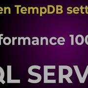Производительность SQL Server TempDB Какие настройки необходимы для SQL TempDB