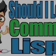 Should I Learn Common Lisp