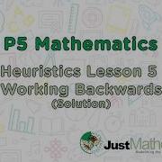 JustEdu Try It Heuristics Working Backwards Solution