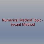 Secant Method