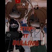 STOP BULLING Gacha Trend Shorts Animation Helena GittaAi