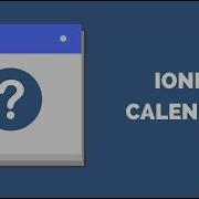 Building A Calendar For Ionic With Angular Calendar