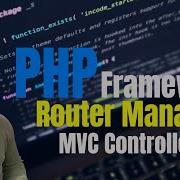 PHP MVC Framework Router Manager Controller Class PHP Tutorial PHP Server Side Learn PHP