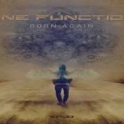 ONE FUNCTION Born Again Original Mix