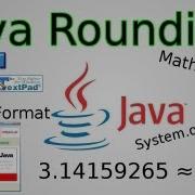 Java Rounding Numbers Math Round DecimalFormat Printf