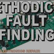 Pure Electronics Repair Learn Methodical Fault Finding Techniques Methods To Fix Almost Anything