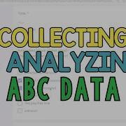 Tips For Collecting Analyzing ABC Data