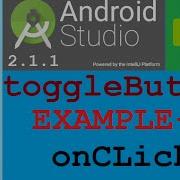 14 Android Studio Tutorial Android Toggle Button Example ToggleButton OnClick Usefull Code