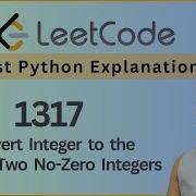 Leetcode 1317 Convert Integer To The Sum Of Two No Zero Integers Python Solution