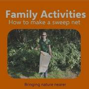 Suntrap Family Activities How To Make A Sweep Net