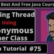 Java Tutorial Creating Threads Using Anonymous Inner Class In Java Part 75