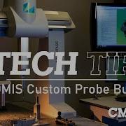 PC DMIS Custom Probe Builder PC DMIS Tech Tips CMMXYZ