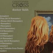 Christopher Cross Doctor Faith 2019 Remaster Full Album