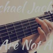 Michael Jackson You Are Not Alone Acoustic Fingerstyle Guitar Cover