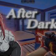 After Dark CS2 MONTAGE