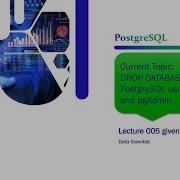 005 PostgreSQL DROP DATABASE In The PostgreSQL Using SQl Shell And PgAdmin
