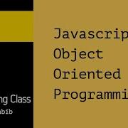 Lesson 14 Javascript Object Oriented Programming Part 1