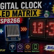 Diy Digital Clock 8x8 Led Matrix With ESP8266 Build It Yourself