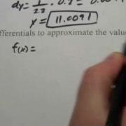 Calculus Approximating Values Of Functions With Differentials