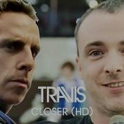 Travis Closer Official HD Music Video
