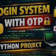 Python ATM Login System With OTP Username Password Verification While Loop Python Project