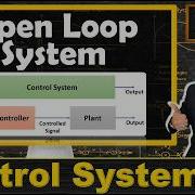 Open Loop System Explained Block Diagram Applications Pros And Cons