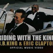 B B King Eric Clapton Riding With The King Official Music Video