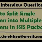 SSIS Interview Questions Answers How To Split Single Column Into Multiple Columns In SSIS Package
