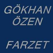 GÖKHAN ÖZEN FARZET