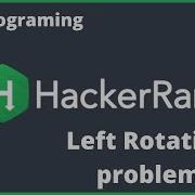 HackerRank Arrays Left Rotation Qustion Solution Java