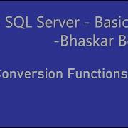 SQL Basics Conversion Functions CAST CONVERT