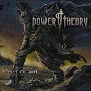 Power Theory Force Of Will Full Length