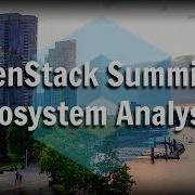 OpenStack Summit Ecosystem Analysis OpenStack Summit 2018