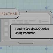 Тестирование запросов GraphQL с помощью Postman