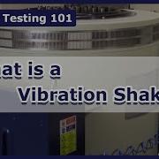 What Is A Vibration Shaker Vibration Test 101