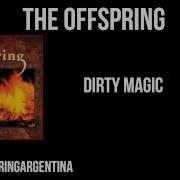 The Offspring Dirty Magic