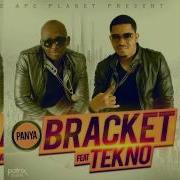 Bracket Panya Ft Tekno OFFICIAL AUDIO 2015