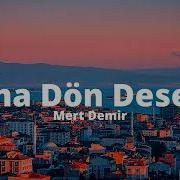 Mert Demir Ama Dön Desem Sözleri Lyrics