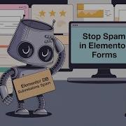 How To Remove Spam From Elementor Form Submissions Stop Bots Fast