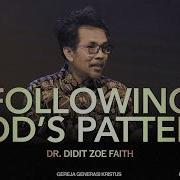 FOLLOWING GOD S PATTERN DR DIDIT ZOE FAITH 21 06 2026 GGK THE DANS CHURCH