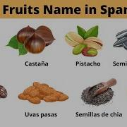 Name Of Dry Fruits In Spanish 20 Nuts And Seeds In Spanish Learn Spanish Vocabulary