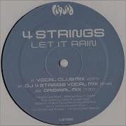 4 Strings Let It Rain DJ 4 Strings Vocal Mix 2003
