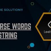 LEETCODE 151 Reverse Words In A String Complete JAVA Solution