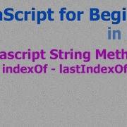 38 JavaScript Hindi Beginner Tutorials String Method IndexOf LastIndexOf