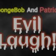 SpongeBob And Patrick Evil Laugh Perfect