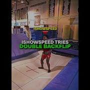 Smoothest Backflip Ever Ishowspeed Backflip Edit