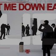 WHY DON T WE LET ME DOWN EASY LIE