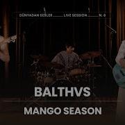 BALTHVS Mango Season Istanbul Live Session