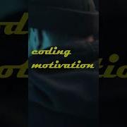 Coding Motivation For Beginners Inspiration To Code Short Shorts