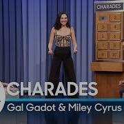 Charades With Gal Gadot And Miley Cyrus